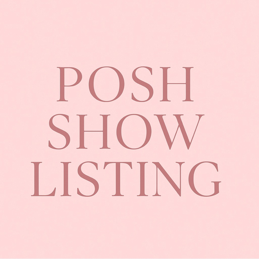 Posh Show Listing